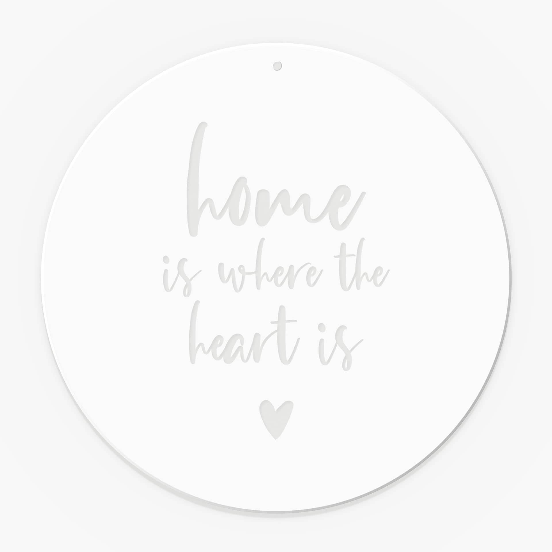 Akrylglasbillede, vinduesbillede til at hænge op Home is where the heart is - Round