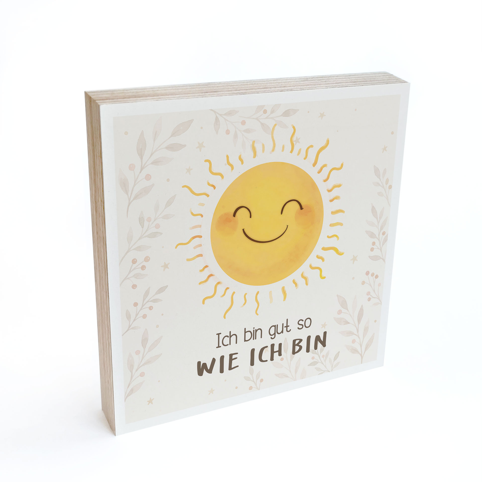 Holzbild zum Hinstellen - Sonne mit dem Glaubenssatz 'Ich bin gut so wie ich bin'