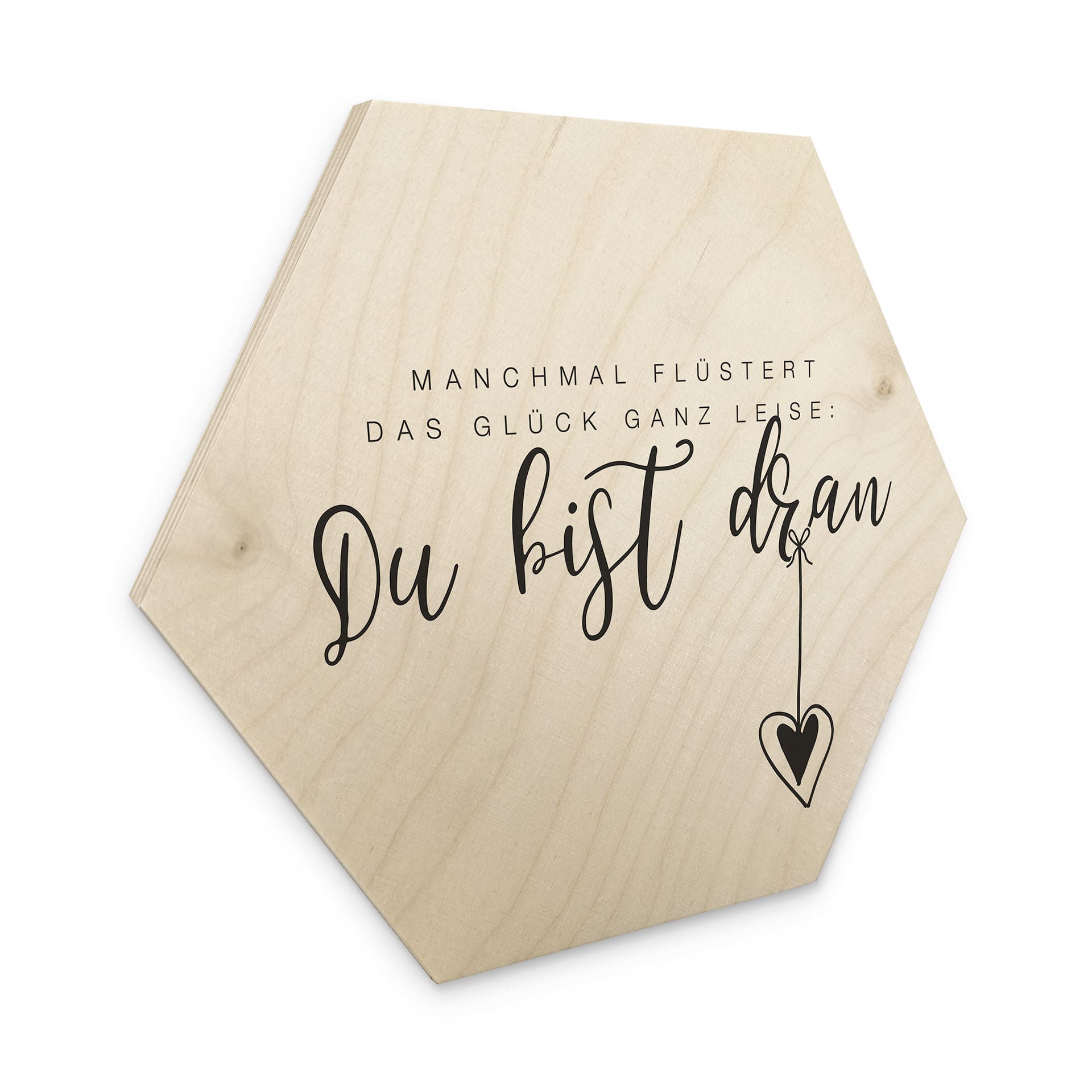 Hexagon-Holzbild Manchmal flüstert das Glück ganz leise