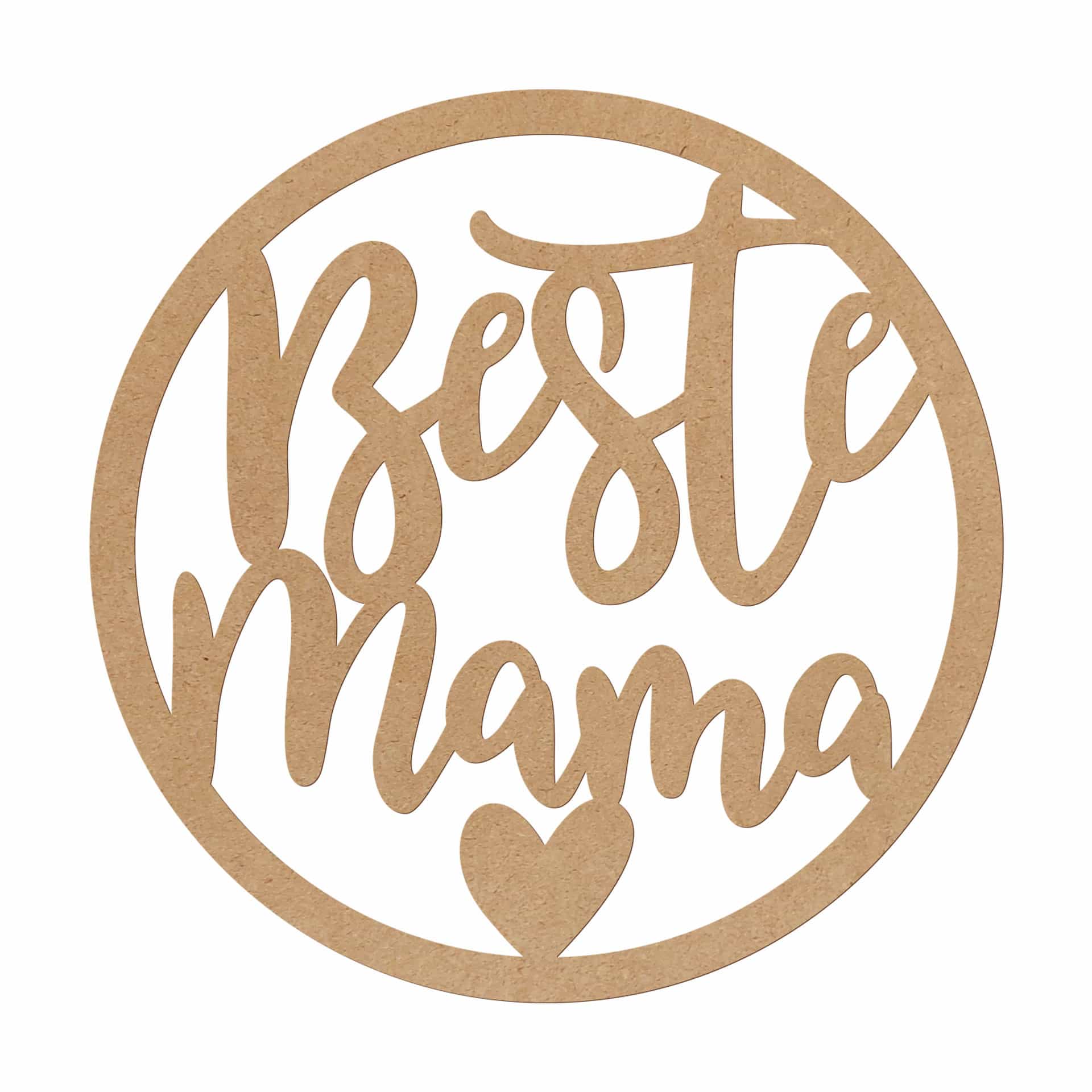 Wanddeko Schriftzug - Beste Mama - MDF Natur - Rund