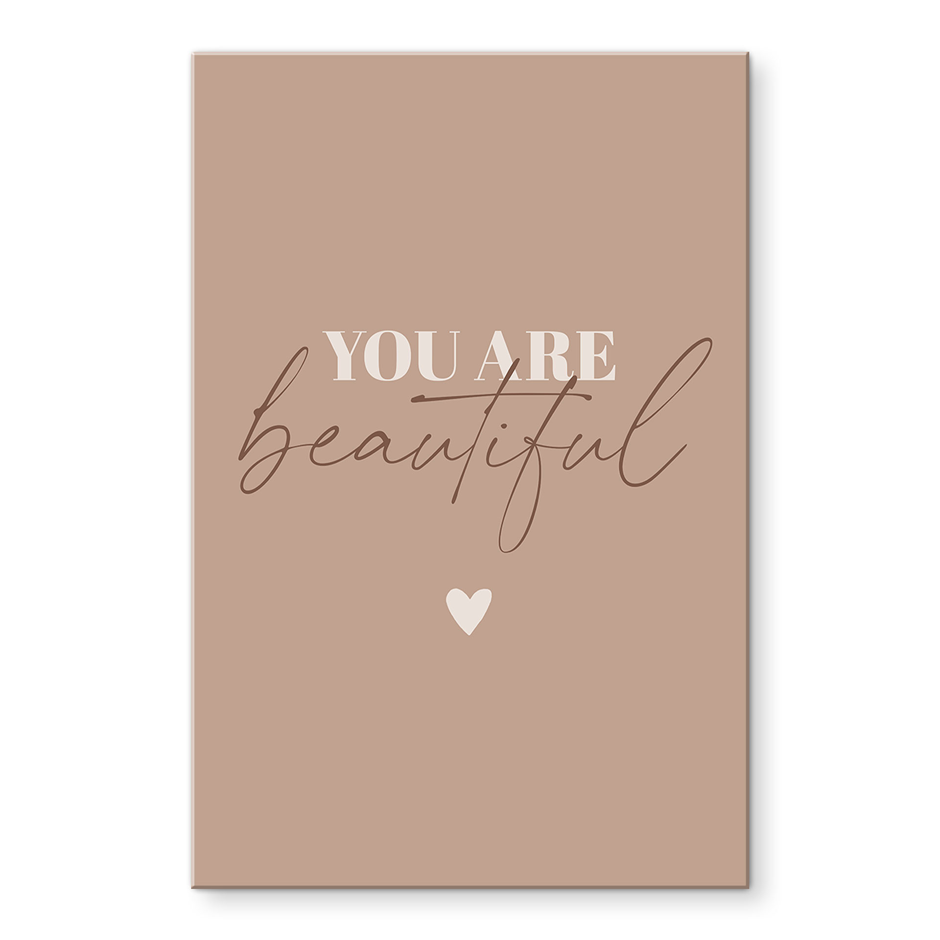 Akrylbillede You are beautiful