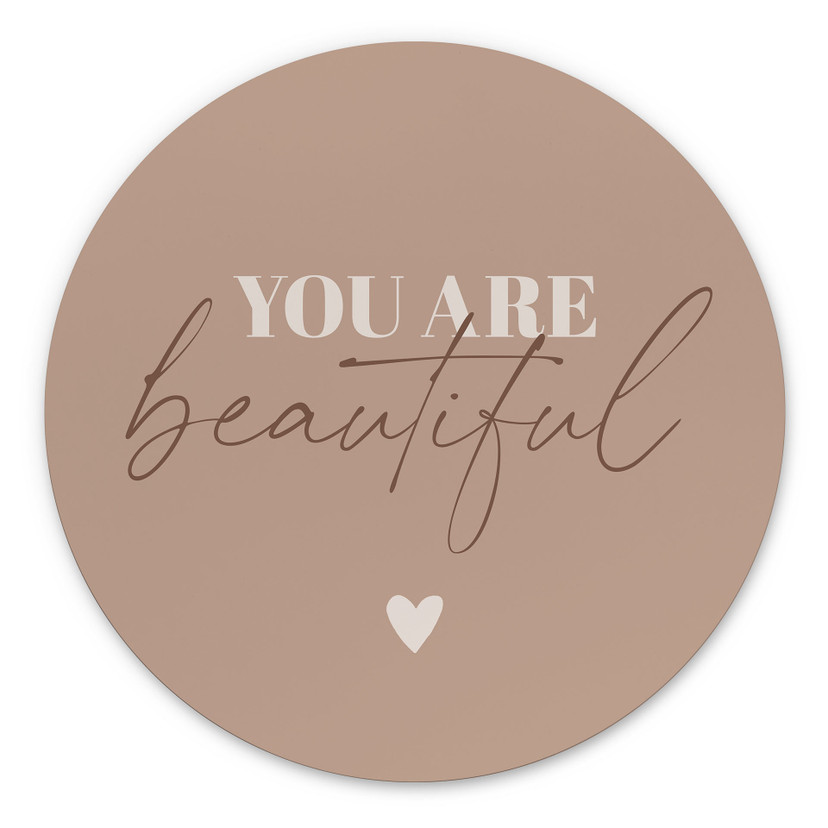 Dibond vægdekoration You are beautiful – print på aluminium (Alu-Dibond)