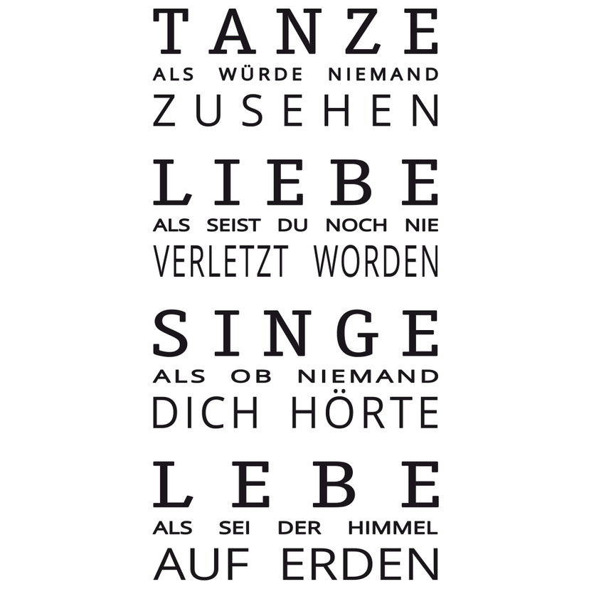 Wandtattoo Tanze als würde niemand zusehen