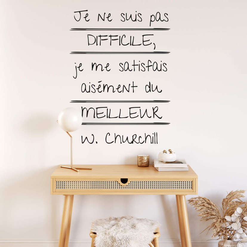 Wandtattoo Je ne suis pas difficile... (Winston Churchill)