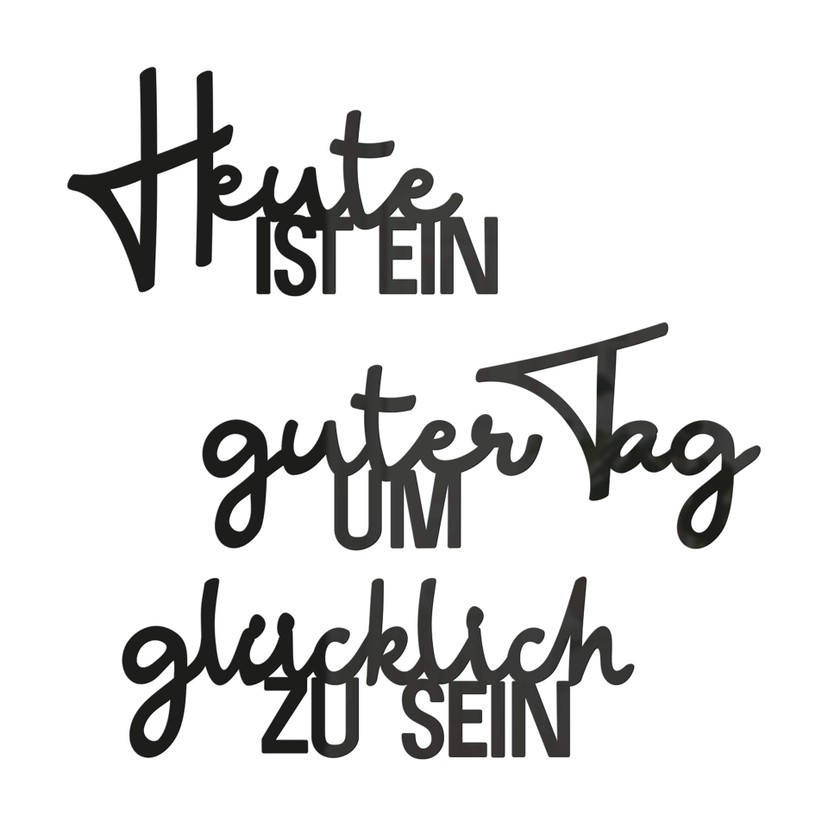 Acryldeko Heute ist ein guter Tag um glücklich zu sein