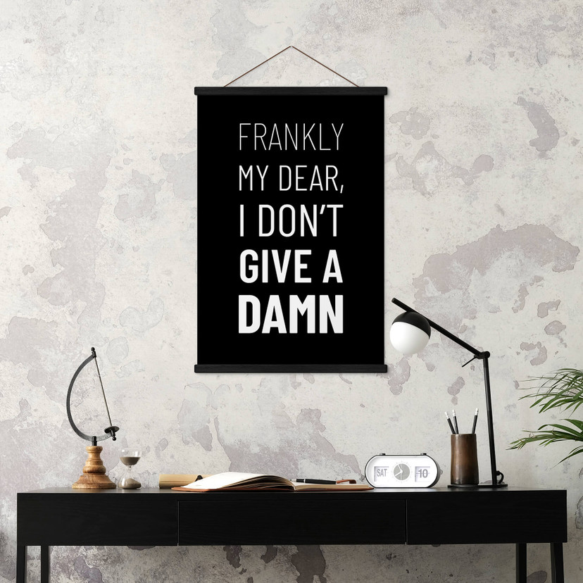 Stoffbild Spruch - Frankly my dear, I don't give a damn