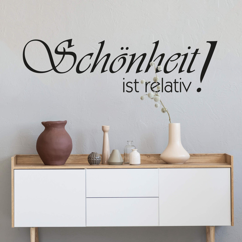 Wandtattoo Schönheit ist relativ