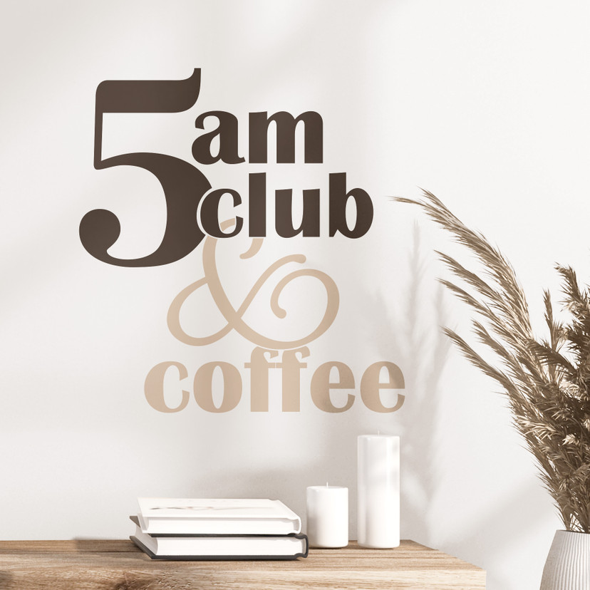 Wallsticker ordsprog - 5 am Club & Coffee brun-beige
