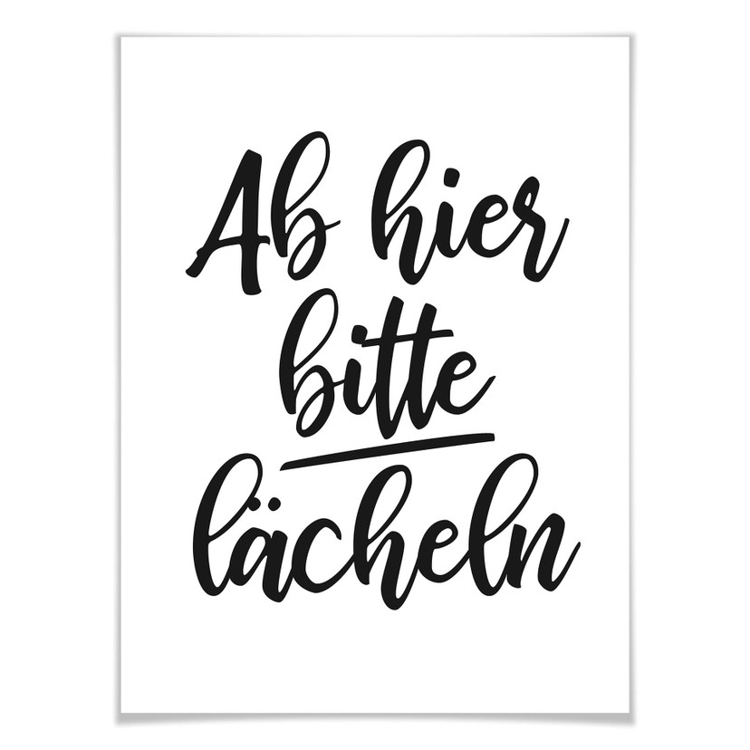 Poster Ab hier bitte lächeln