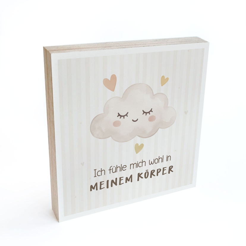 Holzbild zum Hinstellen - Wolke mit Mutmachspruch 'Ich fühle mich wohl in meinem Körper'