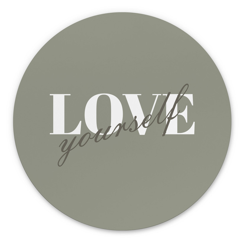 Dibond vægdekoration Love yourself – print på aluminium (Alu-Dibond)