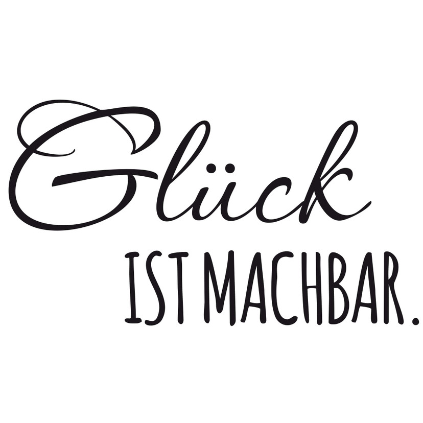Wandtattoo Glück ist machbar