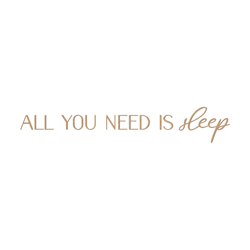 napis 3D "All You Need Is Sleep" - Dekoracja drewniana do sypialni z naturalnego drewna MDF