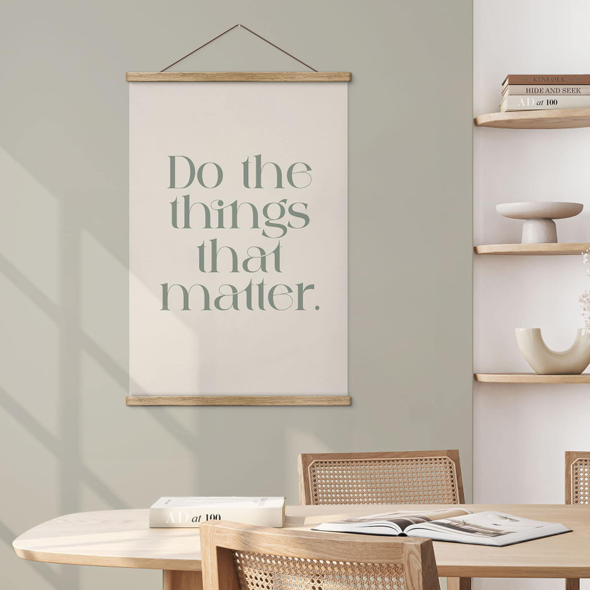 Textielposter Do The Things That Matter - Prints by Ayleen