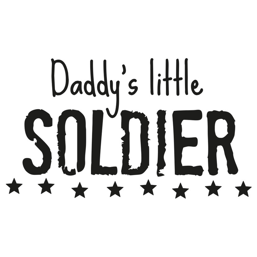 Wallsticker -  Daddy's little Soldier