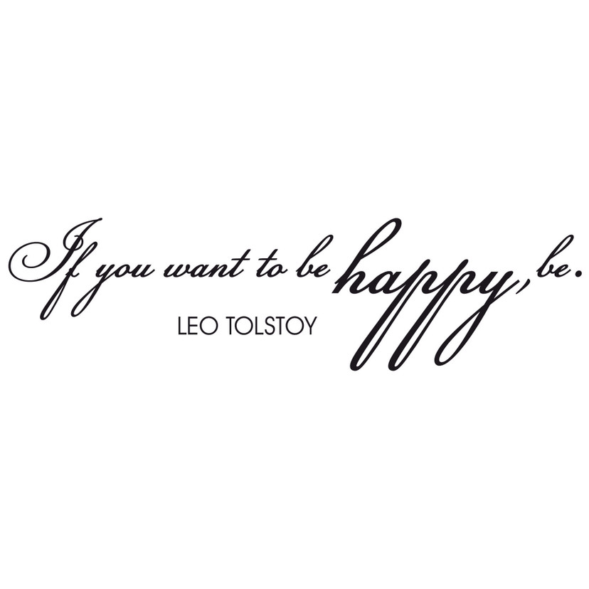 Wallsticker If you want to be happy..
