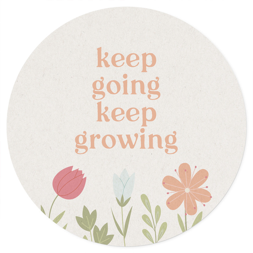 Naklejka na ścianę Keep going keep growing - Round