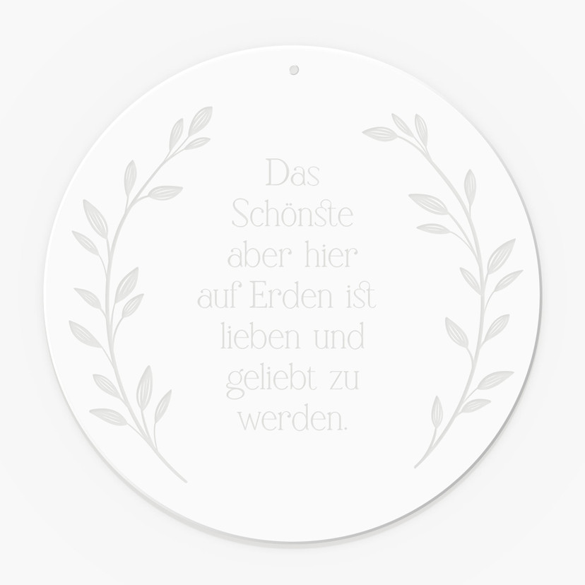 Spruch Acrylglasbild, Fensterbild zum Aufhängen Das schönste auf Erden - Rund