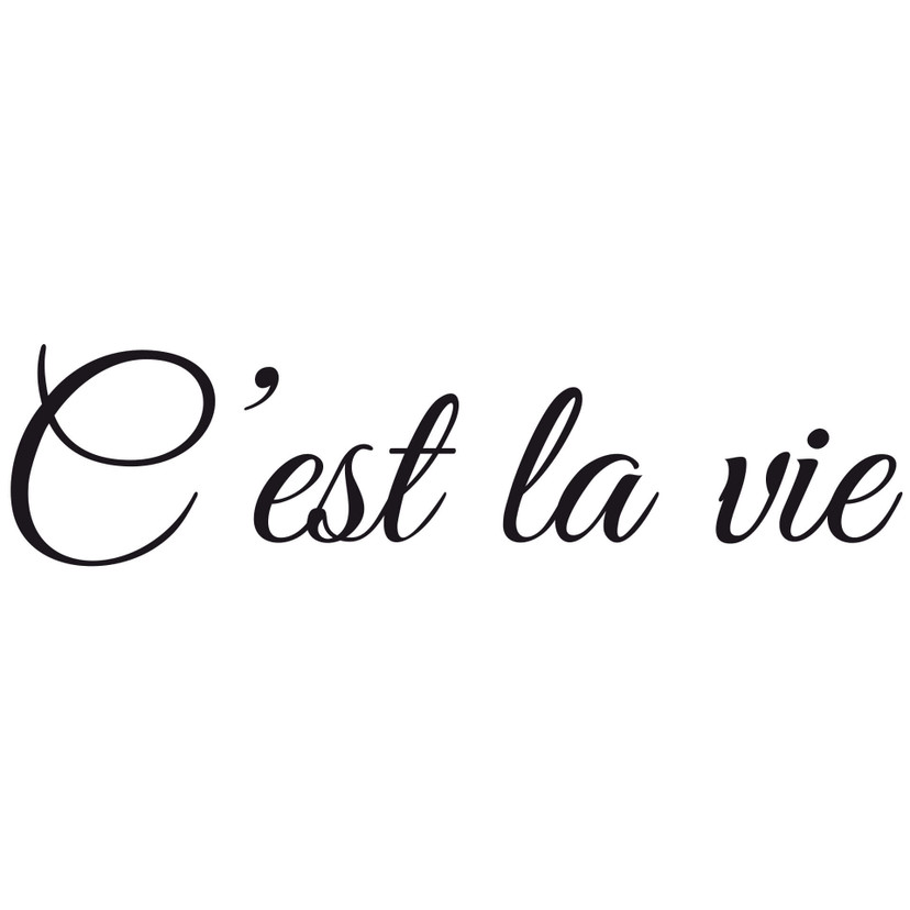 Wallsticker - C'est la vie