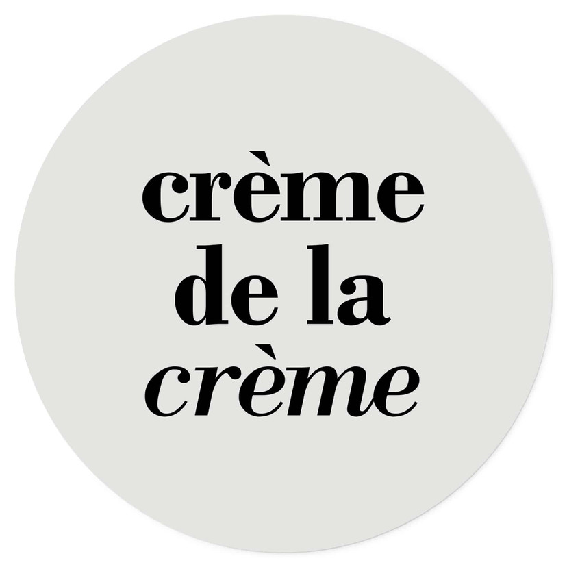 Naklejka na ścianę Crème de la crème - okrągła