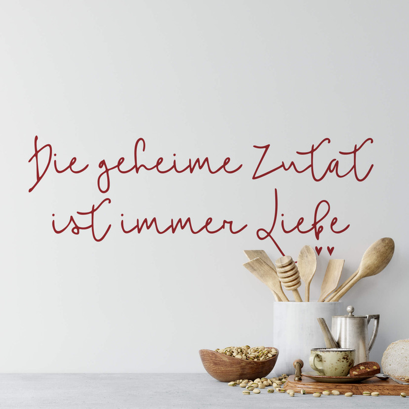 Wandtattoo Die geheime Zutat ist immer Liebe