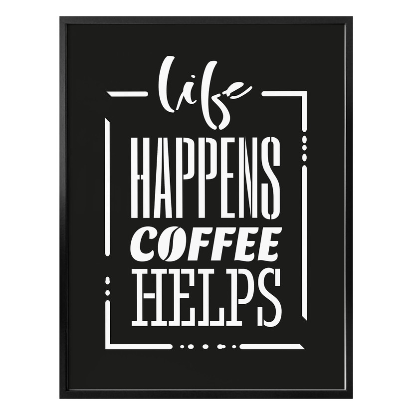 Plakat Life happens coffee pomaga