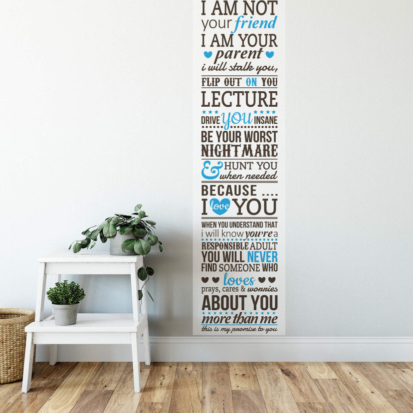 Wallsticker -  I am not your friend - I am your parent