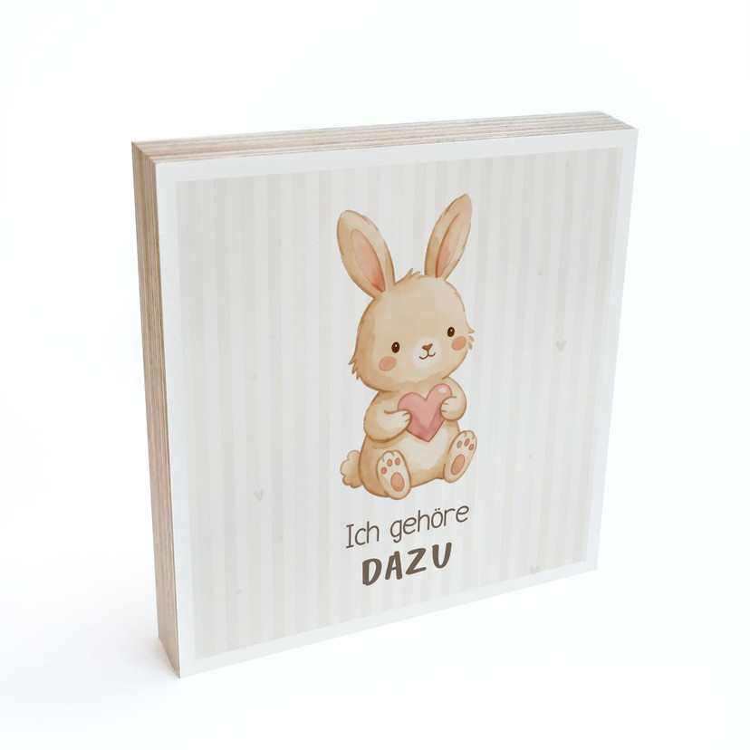 Holzbild zum Hinstellen - Hase mit Mutmachspruch 'Ich gehöre dazu'