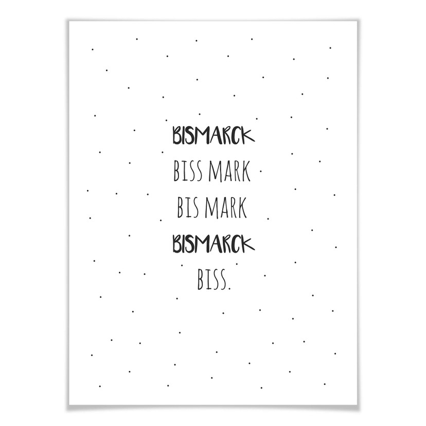 Poster Zungenbrecher - Bissmarck biss Mark