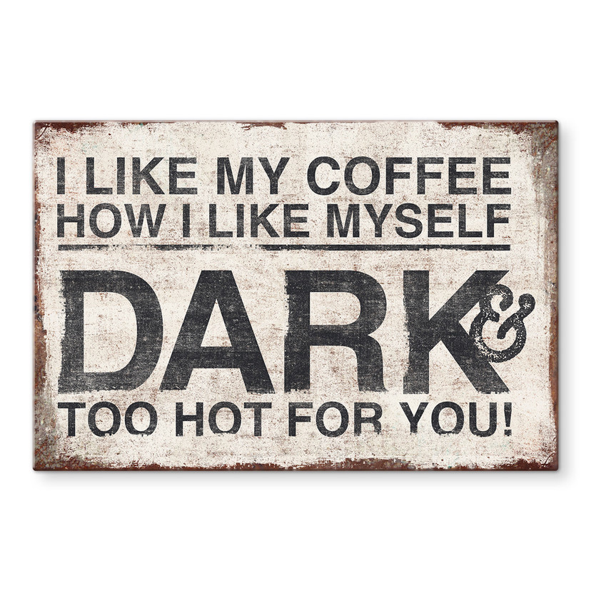 Stænkplade - I like my coffee how I like myself