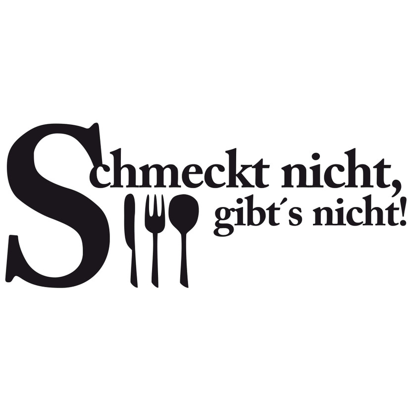 Wandtattoo Schmeckt nicht gibt's nicht 3