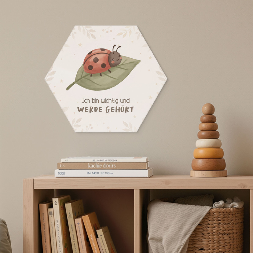 Alu-Dibond Hexagon mit Marienkäfer - positiver Spruch 'Ich bin wichtig und werde gehört'