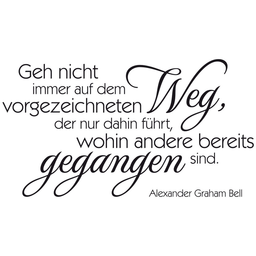 Wandtattoo Geh nicht immer...