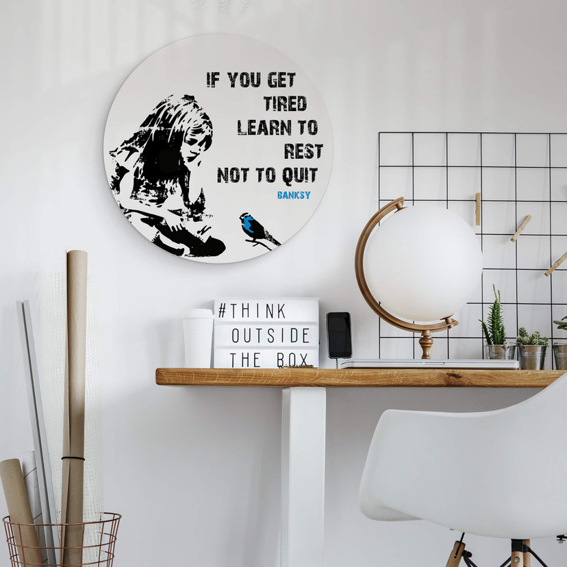 Alu-Dibond Banksy - If you get tired - Rund