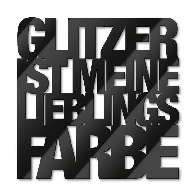 Acrylbuchstaben Glitzer ist meine Lieblingsfarbe