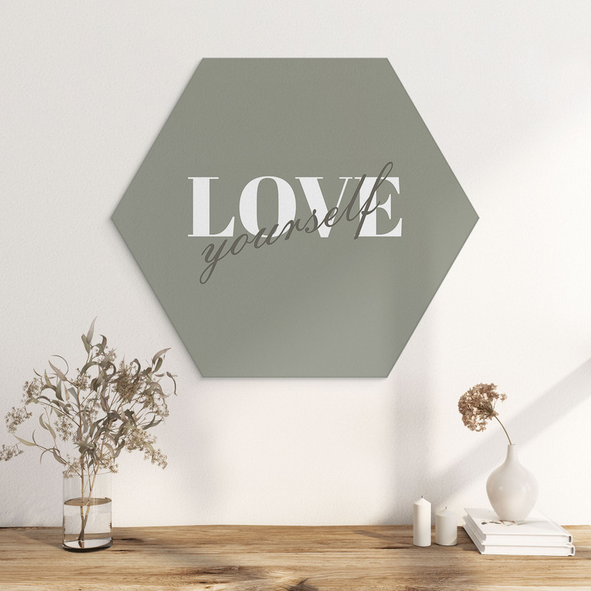 Hexagon Dibond Love yourself