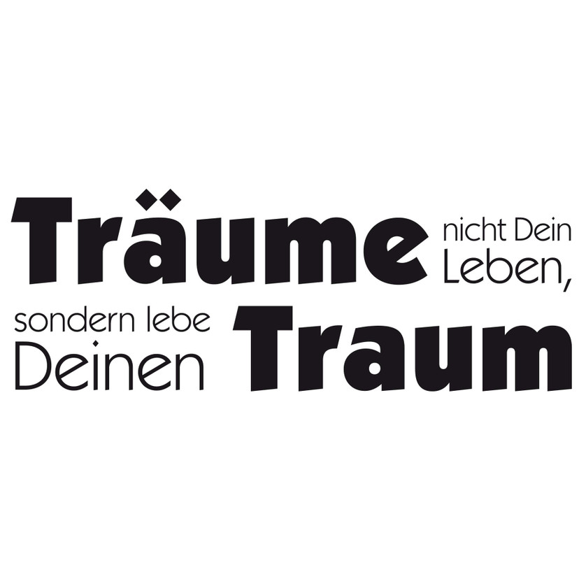 Wandtattoo Träume nicht Dein Leben... 4