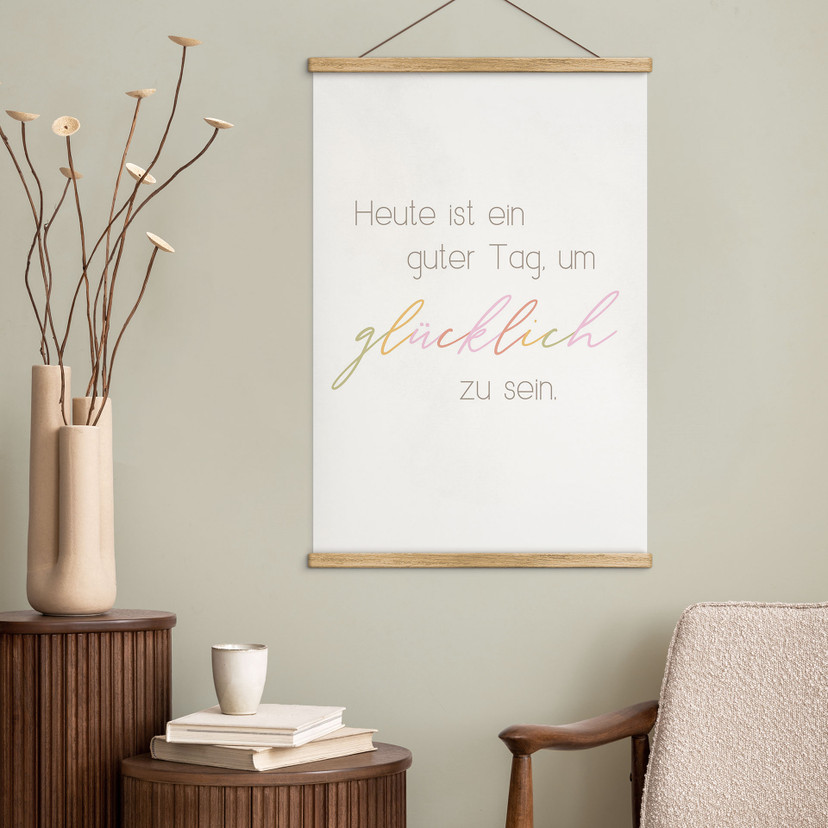 Stoffbild Heute ist ein guter Tag um glücklich zu sein