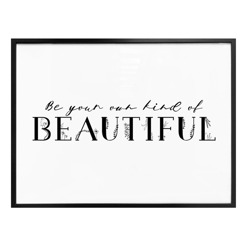 Affiche Be your own kind of beautiful
