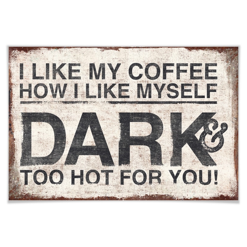 Poster - I like my Coffee how I like myself