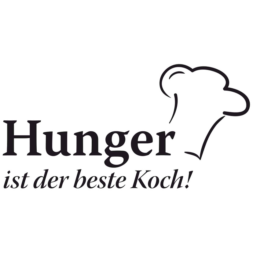 Wandtattoo Hunger ist der beste Koch