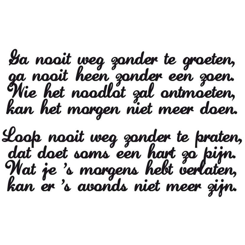 Wandtattoo Ga nooit weg...