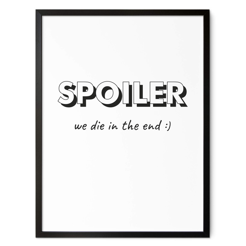 Póster Spoiler - al final morimos