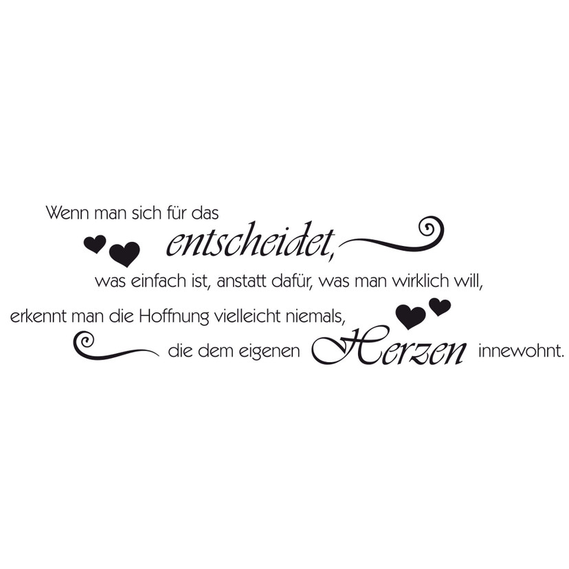 Wandtattoo Wenn man sich für das entscheidet...