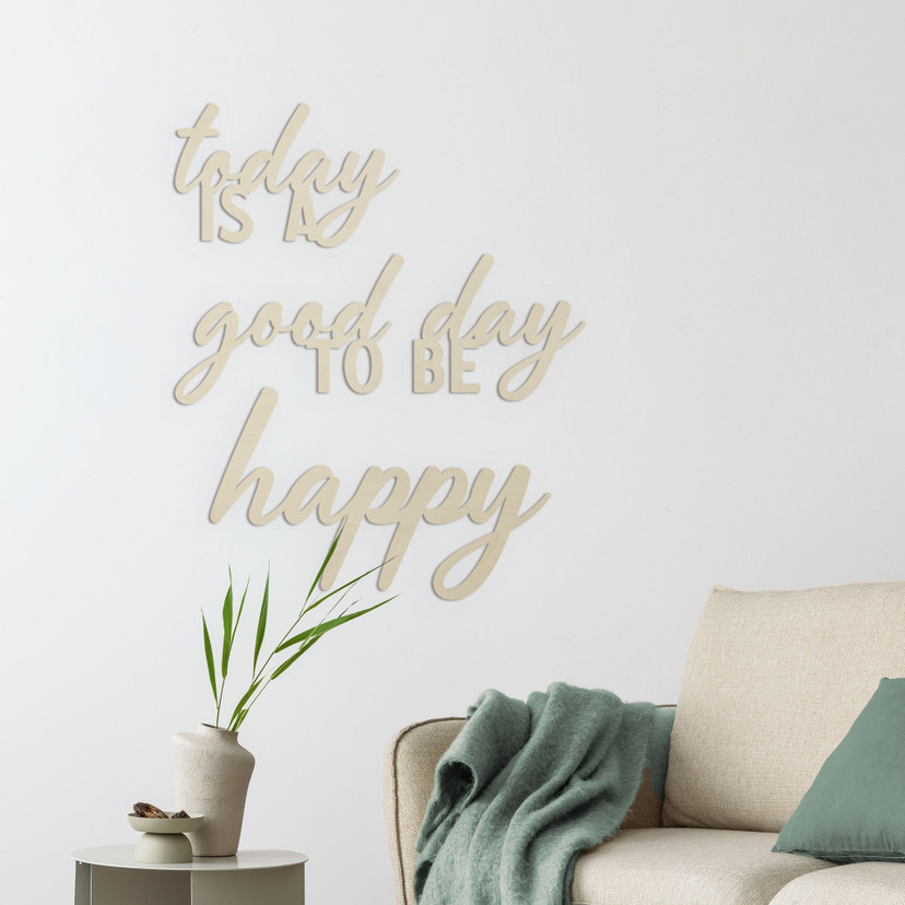 drewniany napis 3D Today is a good day to be happy - Poplar