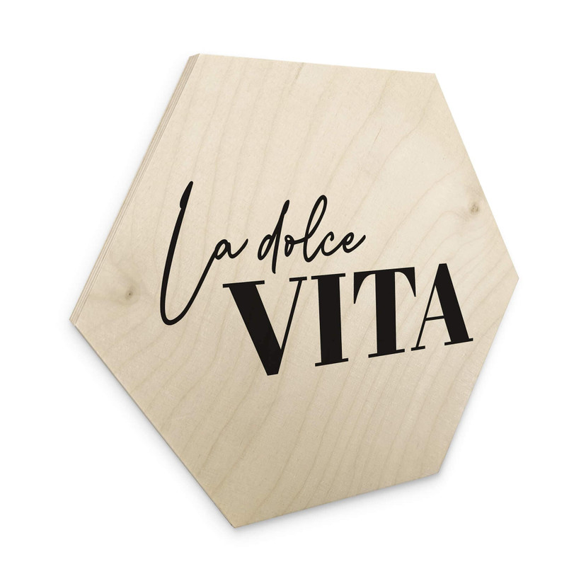 Sekskantet træ La Dolce Vita