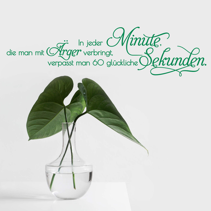 Wandtattoo In jeder Minute...
