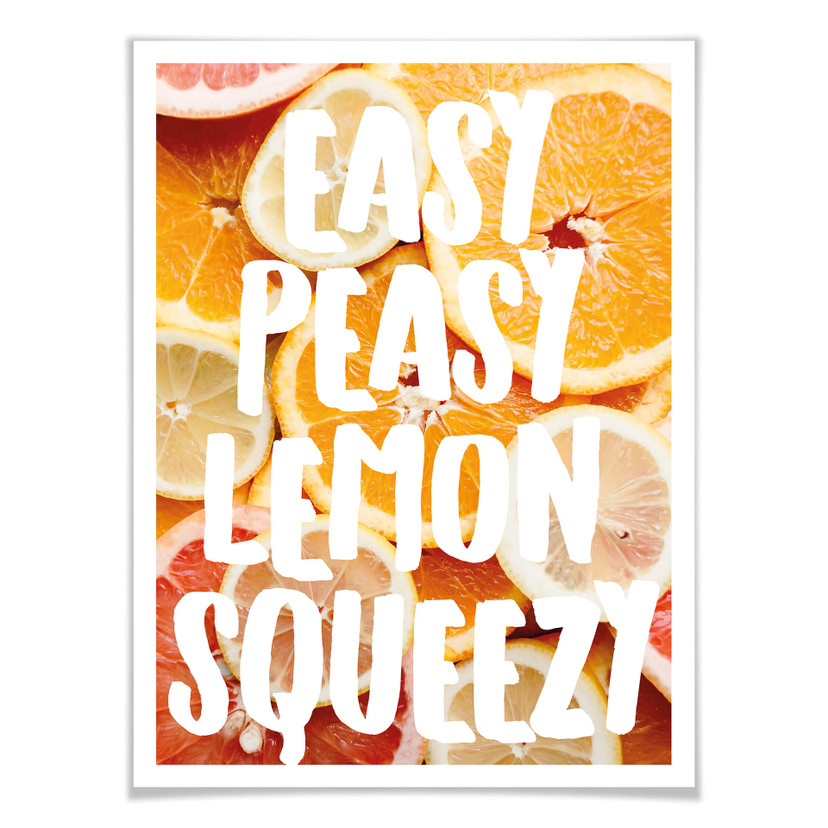 Plakat - Easy Peasy Lemon Squeezy