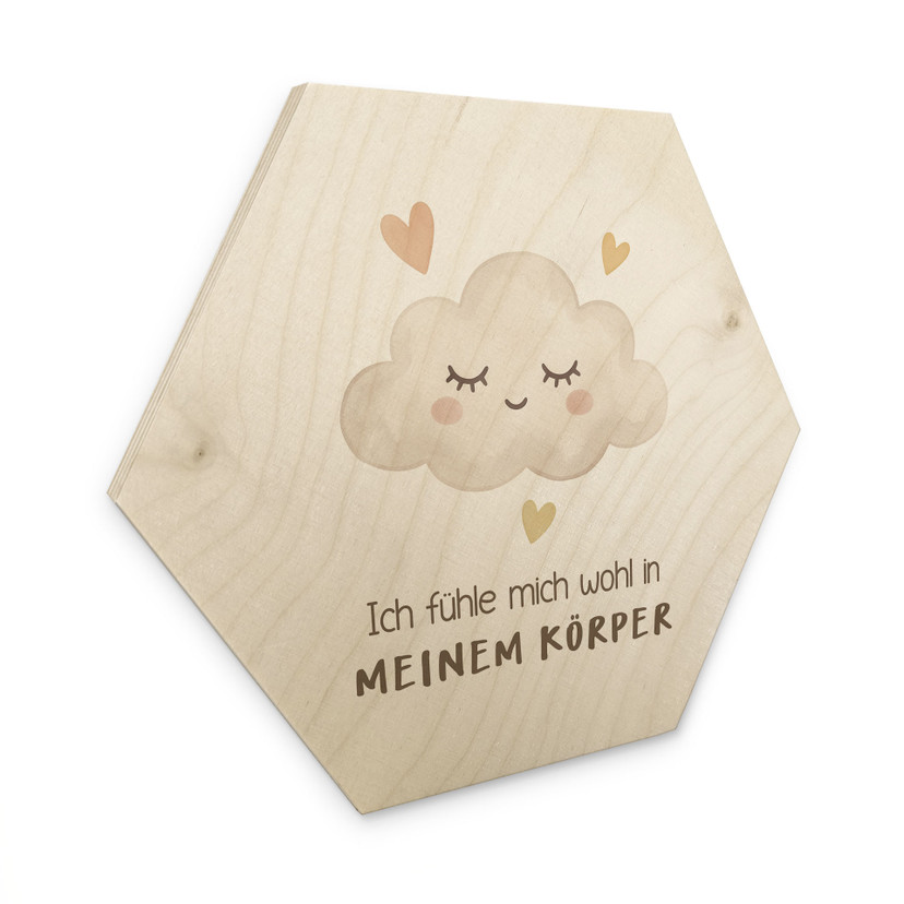 Holzbild Hexagon mit Wolke - Bestärkung 'Ich fühle mich wohl in meinem Körper'