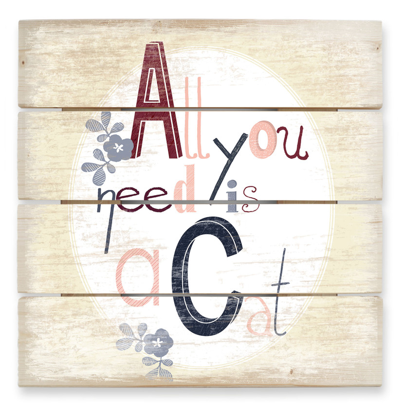 Obraz drewniany Loske - All you need is a Cat - 40x41,5 cm